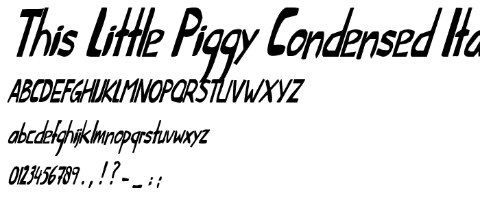 This Little Piggy Condensed Italic police